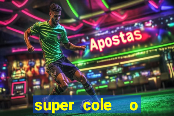 super cole  o 7784 jogos para pc download
